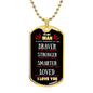 DOG TAG | Braver | My Man
