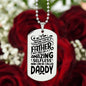 ENGRAVED DOG TAG -Amazing selfless daddy