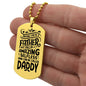 ENGRAVED DOG TAG -Amazing selfless daddy