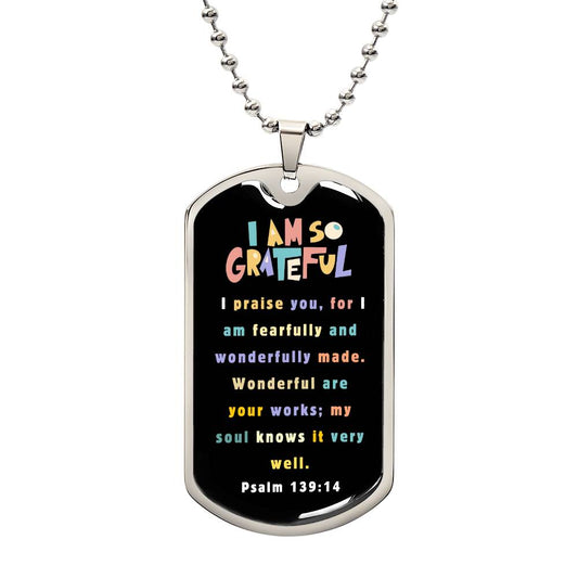 DOG TAG - I Am  So Grateful