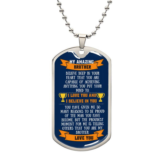 DOG TAG | Amazing Brother | Believe