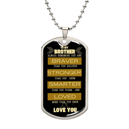 DOG TAG | Braver | Love You