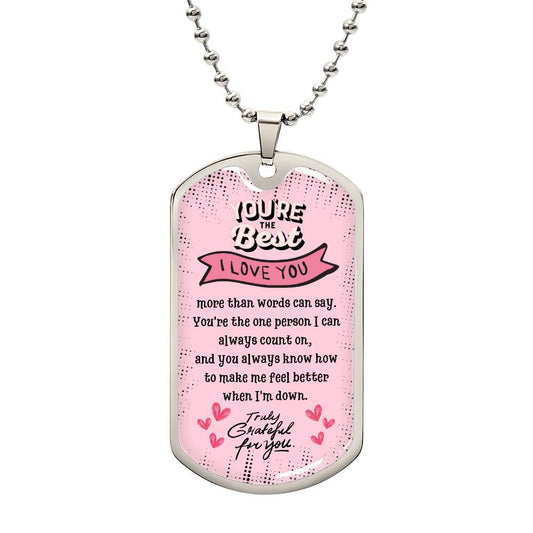 DOG TAG | YOU'RE THE BEST