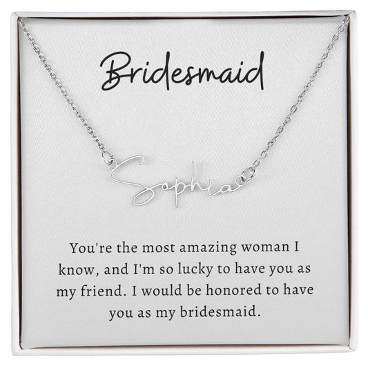 SIGNATURE NAME - Bridesmaid (White)